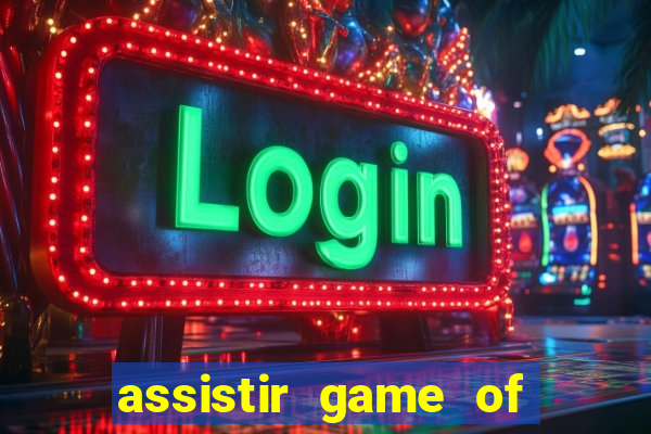 assistir game of thrones superfilmes